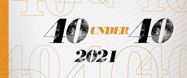 40 Under 40 2021